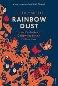 Rainbow Dust: Three Centuries of Delight in British Butterfl