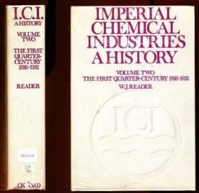 Imperial Chemical Industries - A History. Volume II The Firs