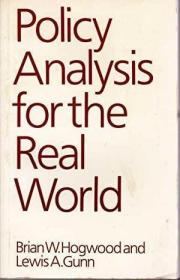 Policy Analysis for the Real World /Hogwood  Brian W.... Oxf