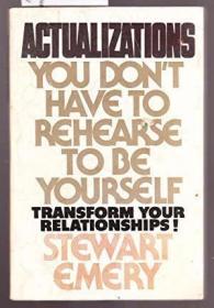 Actualizations - You Don't Have to Rehearse to be Yourself /
