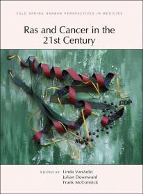 Ras and Cancer in the 21st Century /Cold Spring Harbo... Col