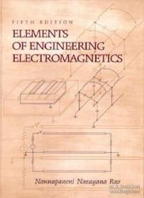 Elements Of Engineering Electromagnetics (5th Edition) /Nann