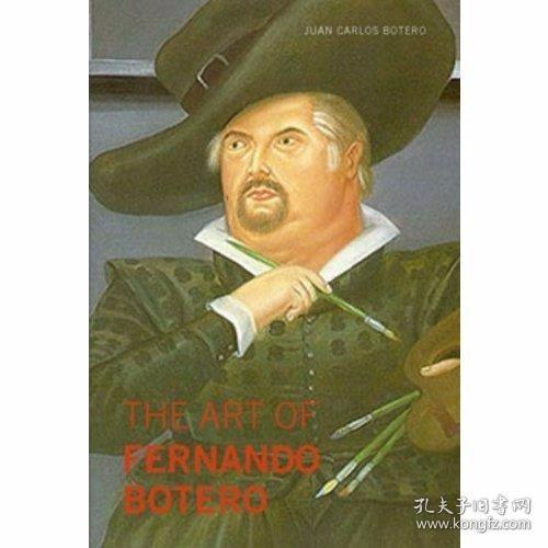 The Art of Fernando Botero /Juan Carlos Botero EDICIONES EL