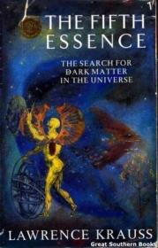 The Fifth Essence: Search for Dark Matter in the Universe /K