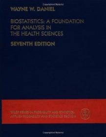 Biostatistics: A Foundation for Analysis in the Health Scien