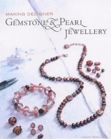 Making Designer Gemstone and Pearl Jewellery-制作宝石和珍珠?