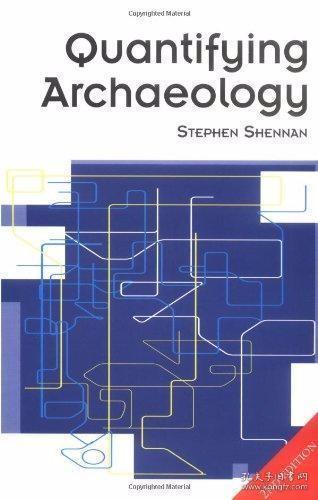 Quantifying Archaeology /Stephen Shennan Edinburgh Univers..