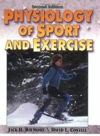 Physiology of Sport and Exercise /Jack H. Wilmore Human Kine