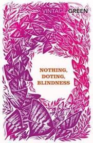 Nothing  Doting  Blindness /Henry Green Vintage Classics  20