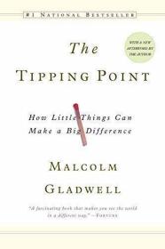 The Tipping Point：How Little Things Can Make a Big Difference