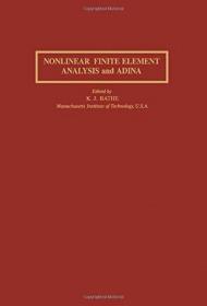 Nonlinear Finite Element Analysis and ADINA: Proceedings of