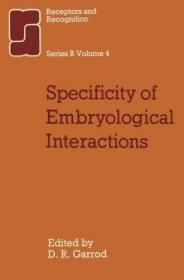 Specificity of Embryological Interactions (Receptors and Rec