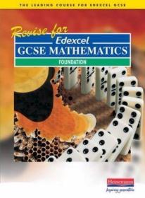 Revise for Edexcel GCSE Maths Foundation (Pre 2006 Edexcel G