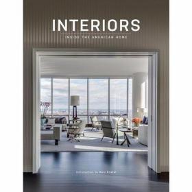 Interiors Inside the American Home /Introduction by Marc Kri