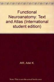 Functional Neuroanatomy: Text and Atlas (International stude