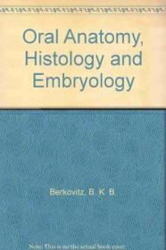 Oral Anatomy  Histology and Embryology-口腔解剖学、组织学和?