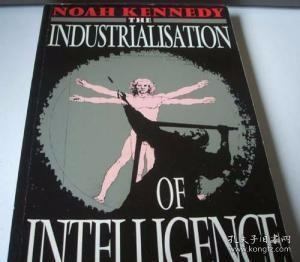 The Industrialisation of Intelligence - Mind and Machine in