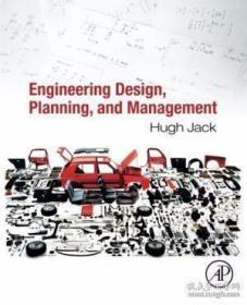 Engineering Design Planning And Management /Hugh Jack Academ