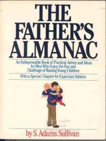 Father's Almanac  The: An Indispensable Book of Practical Ad