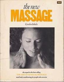 The New Massage: Total Body Conditioning for People Who Exer