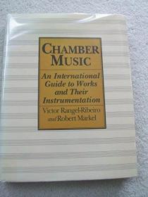 Chamber Music: An International Guide to Works and Their Ins