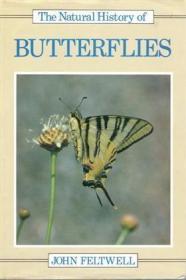 The Natural History of Butterflies /by Feltwell  J. Croom He