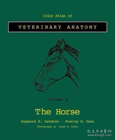 Color Atlas Veterinary Anatomy: The Horse (Volume 2) /Ashdow