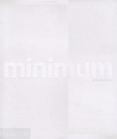 Minimum-最小值 /John Pawson Phaidon Press Ltd