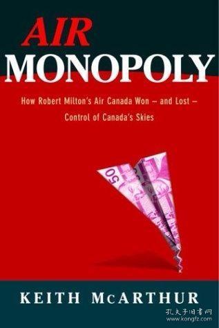 AirMonopolyHowRobertMilton'sAirCanadaWon