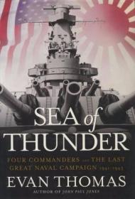 Sea of Thunder: Four Commanders and the Last Great Naval Cam