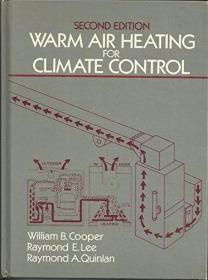 Warm Air Heating Climate Control 2nd edition /COOPER ET AL P