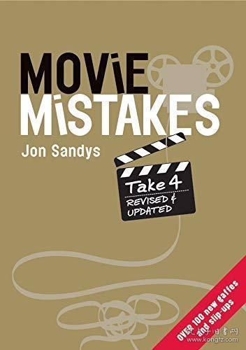 Movie Mistakes Take 4-电影错误需要4次 /Jon Sandys Ebury Publ