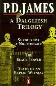 A Dalgliesh Trilogy; Shroud for A Nightingale- The Black Tow