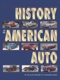 Pil History of the American Auto-美国汽车史 /Consumers Guide