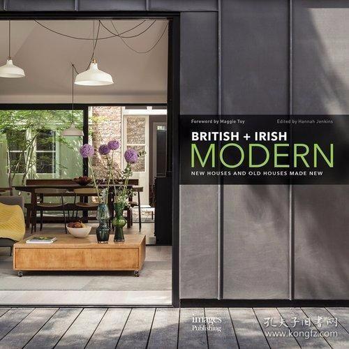 British + Irish Modern New Houses and Old Houses Made New /E