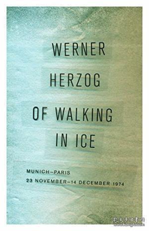 Of Walking in Ice：Munich-Paris 23 November-14 December 1974