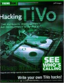 Hacking TiVo: The Expansion  Enhancement and Development Sta