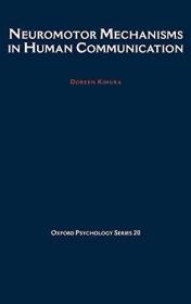 Neuromotor Mechanisms in Human Communication (Oxford Psychol