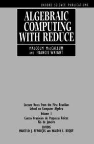 Algebraic Computing with REDUCE: Lecture Notes from the Firs
