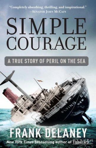 Simple Courage: The True Story of Peril on the Sea-简单的勇?