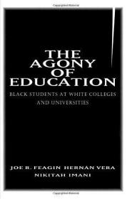 The Agony of Education /Feagin  Joe R. Routledge  US