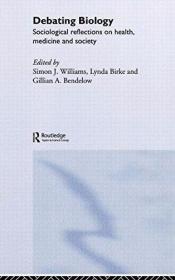 Debating Biology /Birke  L. Routledge