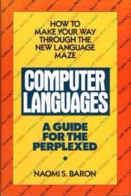 Computer Languages: A Guide for the Perplexed /Baron  Naomi