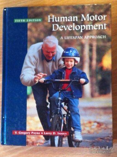 Human Motor Development: A Lifespan Approach /V. Gregory Pay