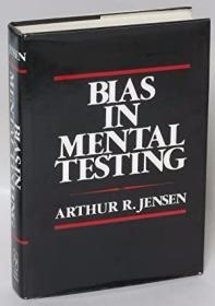 Bias in Mental Testing /Arthur R. Jensen Free Press  New Yor