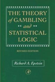 The Theory Of Gambling And Statistical Logic /Richard A. Eps