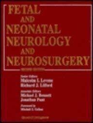 Fetal and Neonatal Neurology and Neurosurgery /Malcolm I. Le