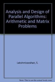 Analysis and Design of Parallel Algorithms: Arithmetic and M