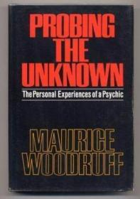 Probing The Unknown /Woodruff  Maurice Cowles Book Compa...