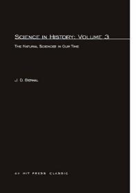 Science In History: The Natural Sciences in Our Time (Scienc